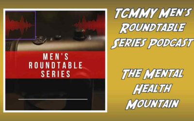 Men’s Mental Health: Lessons from The Men’s Round Table Series