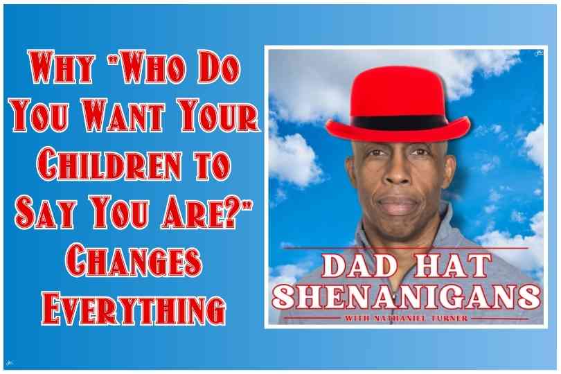 Nathaniel Turner | The Intentional Dad: Crafting Your Fatherhood Legacy