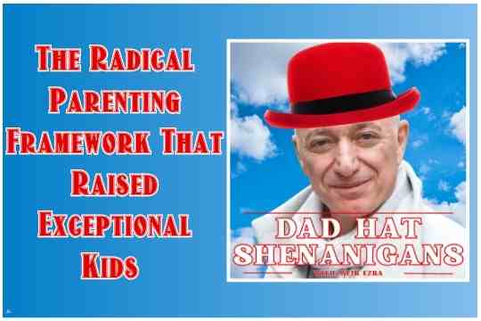 Meir Ezra: The Parenting Principles That Build Strong, Unshakeable, High-Character Kids