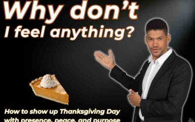 The Gratitude Gap: Why Men Feel Numb and How to Get Your Heart Back