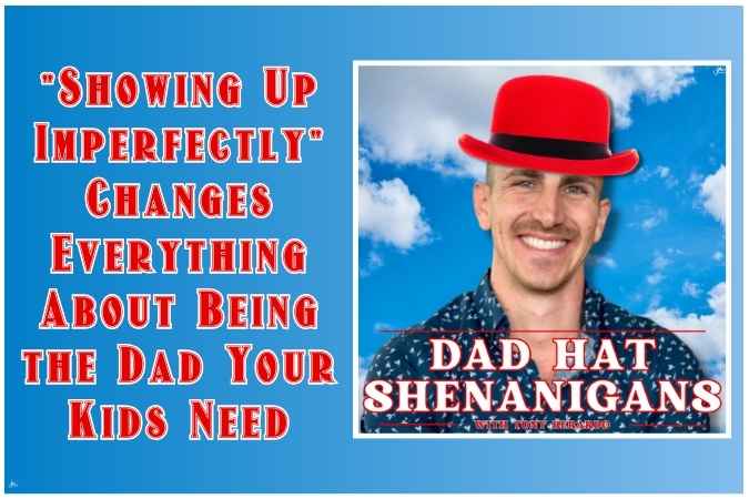 Tony Berardo: When Being a Dad Means Your Ego Goes Out the Door and Pure Joy Walks In